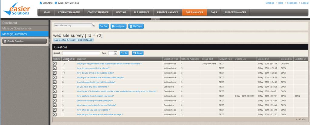 Survey Manager Survey Manager er et brukervennlig og fleksibelt Quiz-verktøy. Modulen er designet slik at du enkelt kan endre, opprette eller slette alle typer undersøkelser.