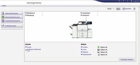 7. Web Image Monitor Dette kapittelet beskriver ofte brukte Web Image Monitor-funksjoner og -prosesser.