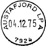 Stempel nr. 6 Type: I25N Utsendt?? AUSTAFJORD LP A Innsendt?? 7924 Stempel nr.