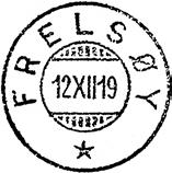 01.1920 under navnet FRELSØY. Poståpneriet FRELSØY ble nedlagt 01.12.1958 Stempel nr.