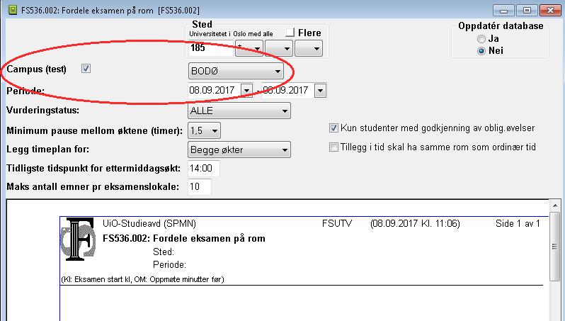 Fordele eksamen på rom Rutinen endres slik at campus hentes