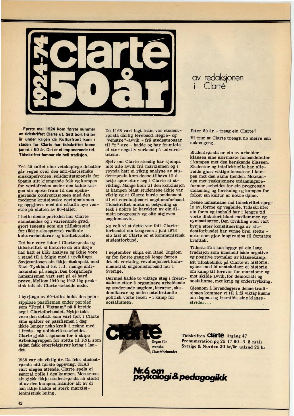 [xclarte av redaksjonen i Clart Første mai 1924 kom første nummer av tidsskriftet Clarte ut.