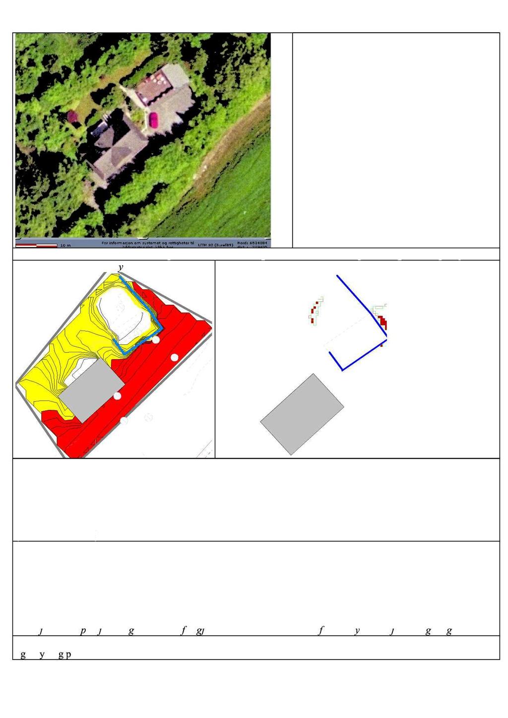 Adresse : Røynebergveien 101 Generelt : Eiendommen har to naturlige uteare aler: Terrasse på fasade m o t sør-ø st og terrasse på tak av garasje.