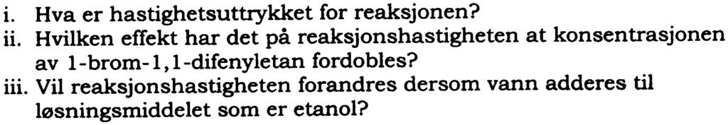 11. 4-( l, l-dimetyletyl) tluen d Hvrdan vil du fremstille 3-brmbenzsyre fra benzen? En diazniumreaksjn skal være en av reaksjnene.