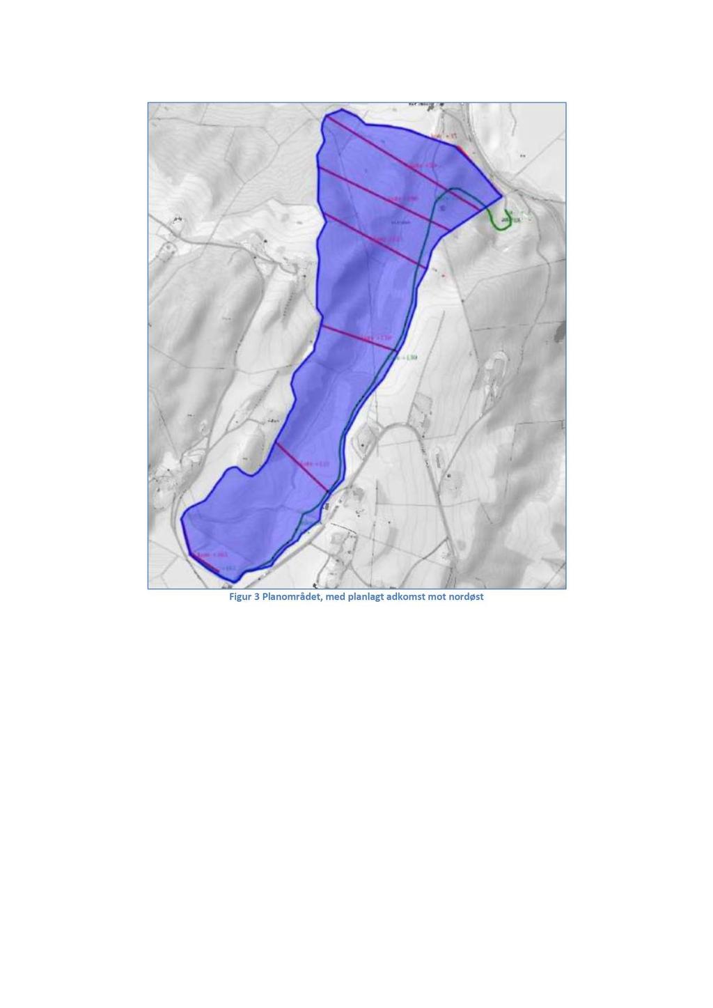 Side 5 / 6 Figur 3 Planområdet, med planlagt adkomst mot nordøst Friluftsliv: Planprogrammet legger opp til å beskrive konsekvensene