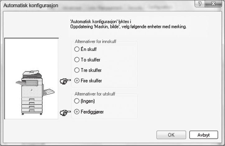 funnet. *Skjermbildene viser PCL6-skriverdriveren. 5 Konfigurere maskinbildet.