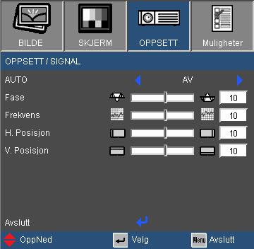 Brukerkontroller OPPSETT Signal (RGB) Signal støttes kun i Analog VGA (RGB)-signal. AUTO Velger automatisk signaler.