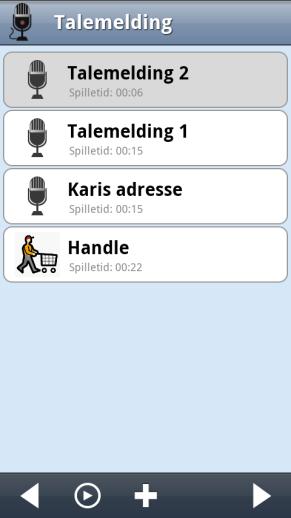 2.2.3 Spole i en talemelding Det går an å spole i en talemelding ved å sette fingeren på