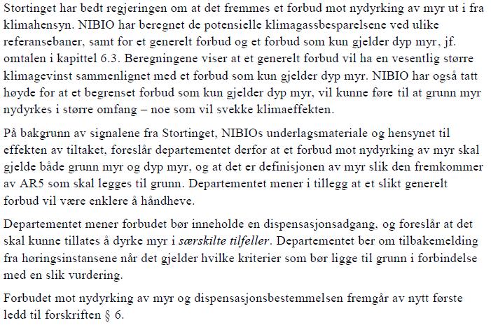 Forbud mot dyrking av myr Konklusjon I Leirfjord kommune har vi mye myr, både grunn myr og dyp myr. Mange av myrområdene våre er allerede delvis påvirket av tekniske tiltak.