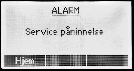 Servicepåminnelse Maskinen er innstilt til å påminne om service en gang i året.