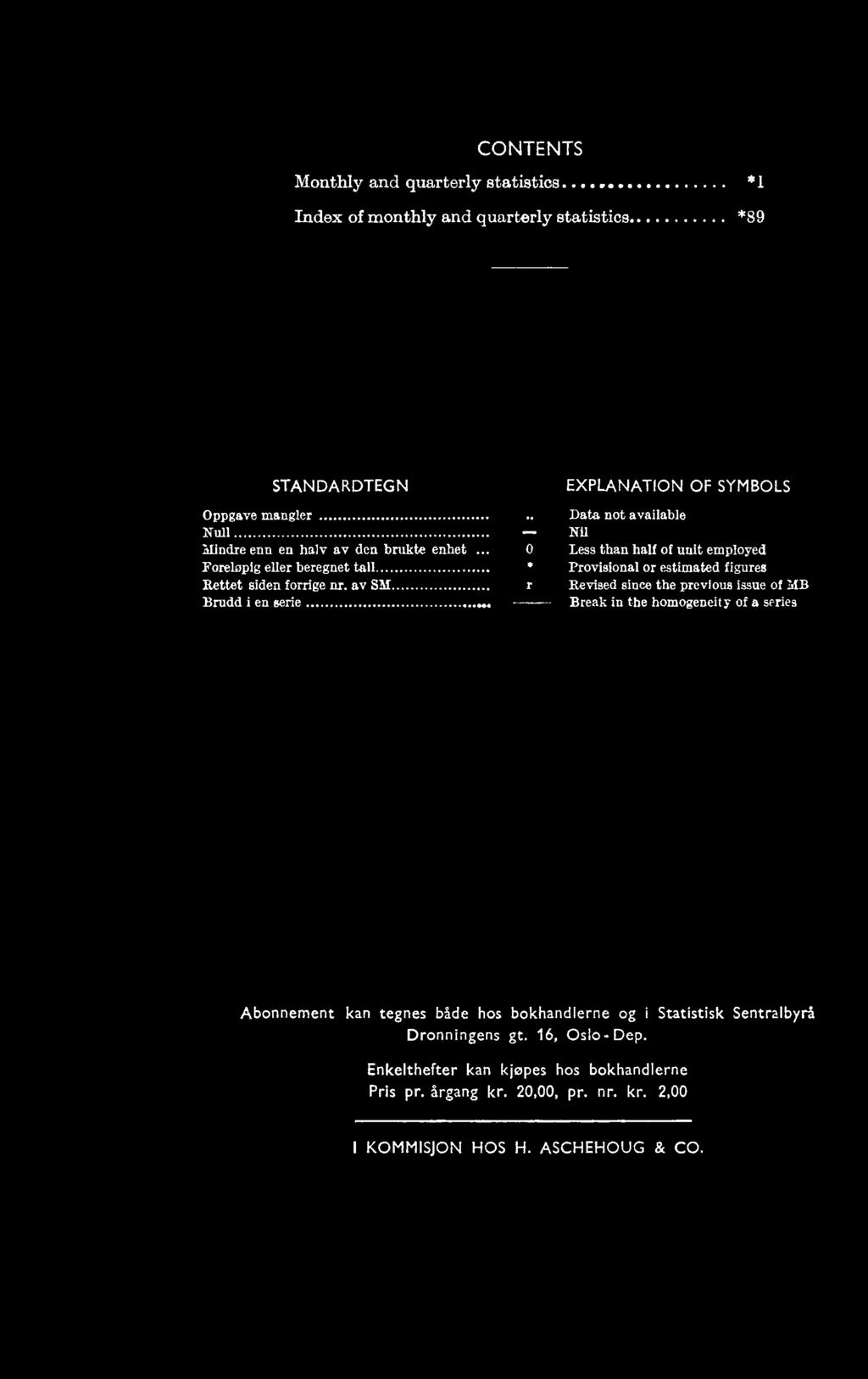 Provisional or estimated figures Revised since the previous issue of MB Break in the homeneity of a series