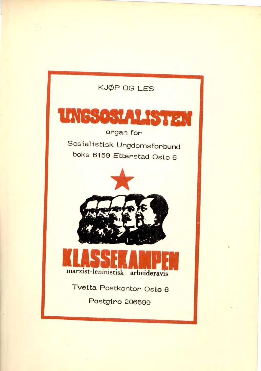 KJØP OG LES organ for Sosialistisk Ungdomsforbund boks 6159 Etterstad Oslo 6