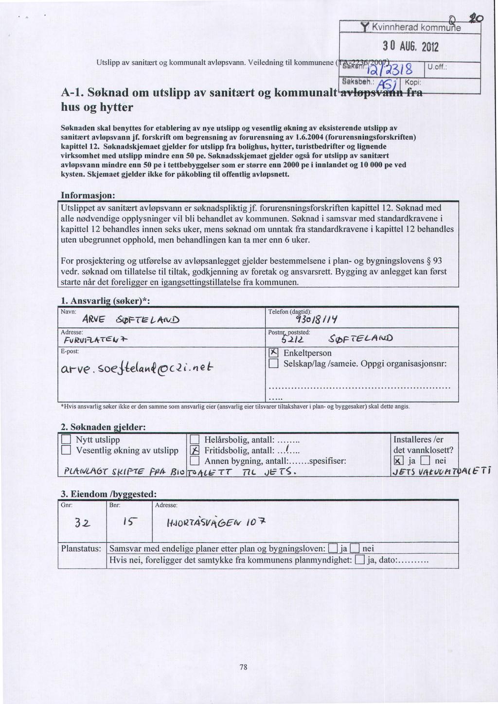 Kvinnherad kommune 30 AUG, 2012 Utslipp av sanitært og kommunalt avløpsvann. Veiledning til kommunene 31S S@ksbeh U off - Kopi A-1.