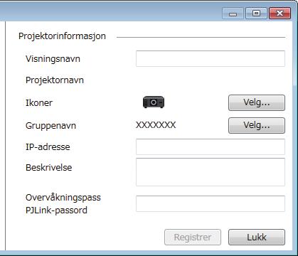 Registrere projektorer for overvåkning 13 e Velg projektoren du vil registrere. F Angi merknder om projektoren, for eksempel plssering, om nødvendig. Notter som skrives her vises i Projektoregenskper.