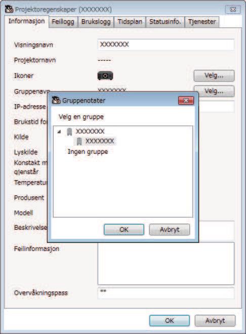 Registrere projektorer for overvåkning 14 b Velg nødvendige innstillinger. e Velg gruppen som skl registreres, og klikk OK. A Angi nvnet på gruppen.