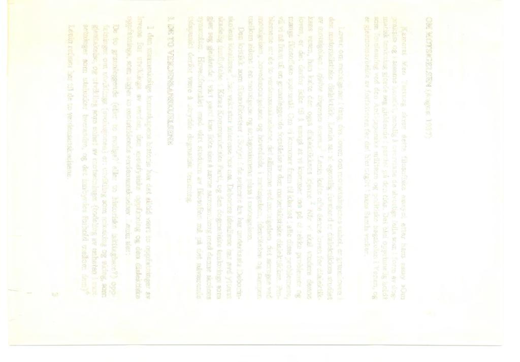 OM MOTSIGELSEN (August 1937) Kamerat Mao Tsetung skrev dette filosofiske essayet etter hans essay»om praksis» og i samme hensikt, nemlig å overvinne de alvorlige feila som i form av dogmatisk