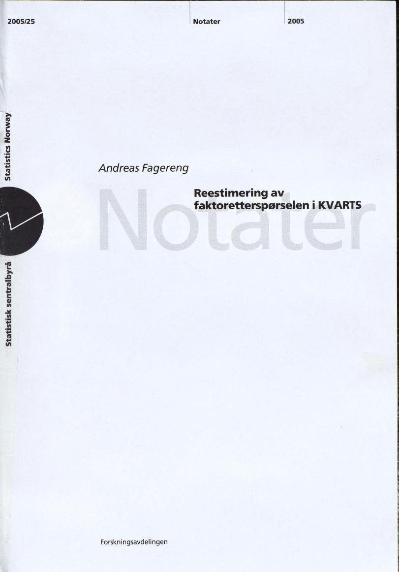 2005/25 Notater 2005 ra o u a i/i Andreas Fagereng Reestimering