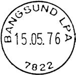 6 Type: I25N Utsendt?? BANGSUND LP A Innsendt?? 7822 Registrert brukt fra 08.03.81 FH til 16.12.98 VG Stempel nr.