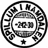 11.1930 SPILLUM I NAMDALEN Innsendt 08.12.1930? Stempel nr. 5 Type: HJ-?? Utsendt 16.10.1944 SPILLUM I NAMDALEN Innsendt 14.