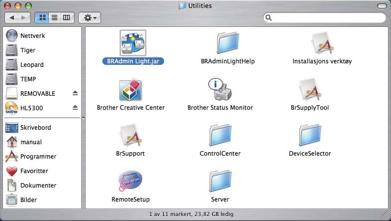 BRAdmin Light-programvaren vil installeres automatisk når du installerer skriverdriveren. Hvis du allerede har installert skriverdriveren, trenger du ikke installere den igjen.