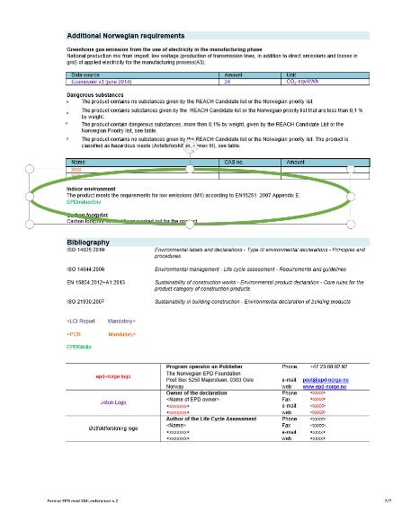 Felt i EPD-header i generatoren Additional Tech Info (teknisk tilleggsinformasjon) Plassering i EPD Side 4 I dette avsnittet gis det rom for å legge inn teknisk informasjon som ikke er dekket i de