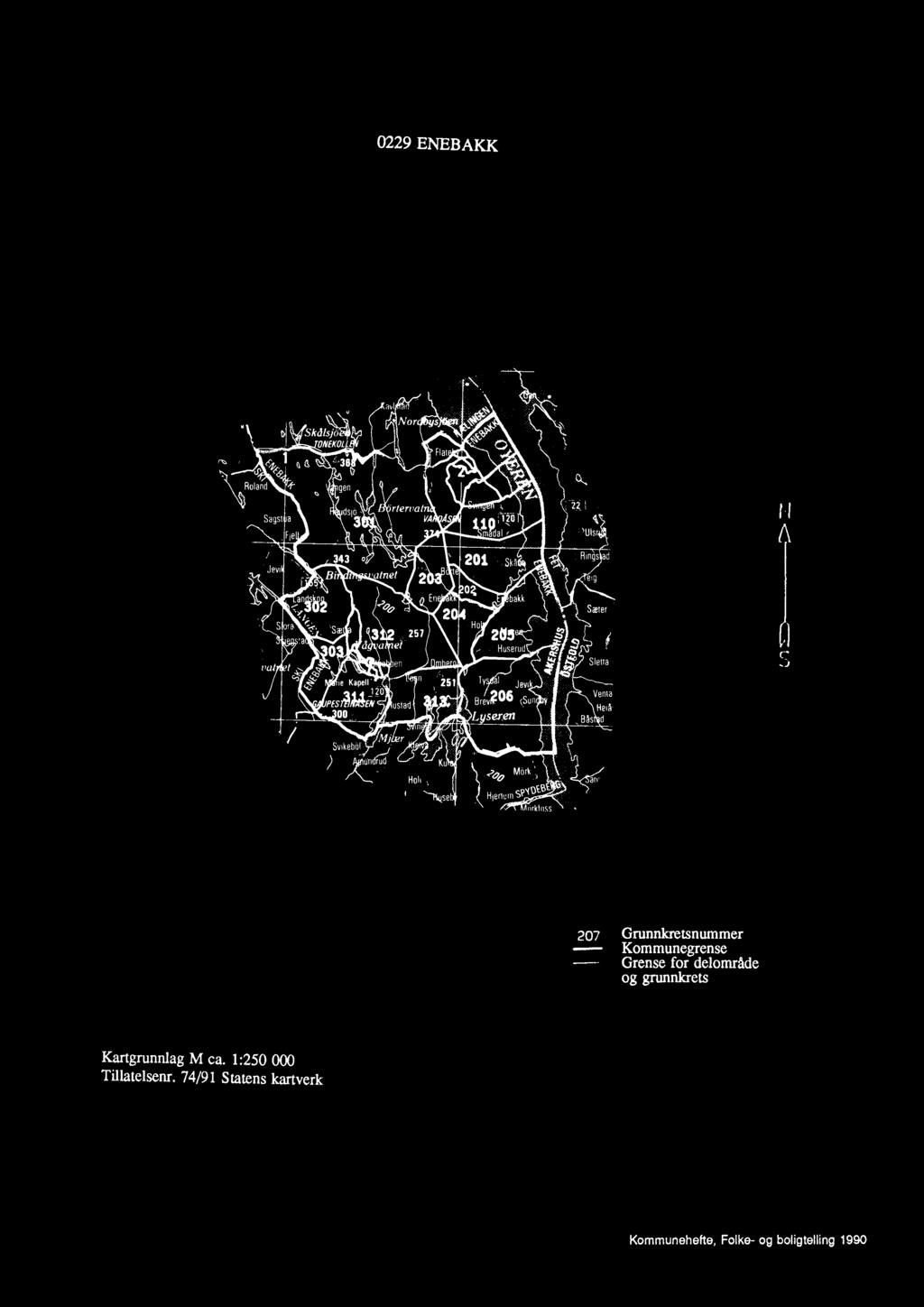 delområde og grunnkrets Kartgrunnlag M ca 1:250 000