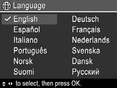 Velge språk Bruk til å velge ønsket språk, og trykk deretter på. Hvis du vil endre språk senere, bruker du Oppsettmeny (se "Bruke Oppsettmeny" på side 33).