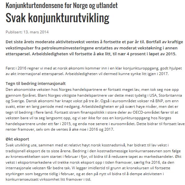 Norsk økonomi SSBs kvartalsvise konjunkturrapport SSB gir kvartalsvise oppdateringer om norsk økonomi.