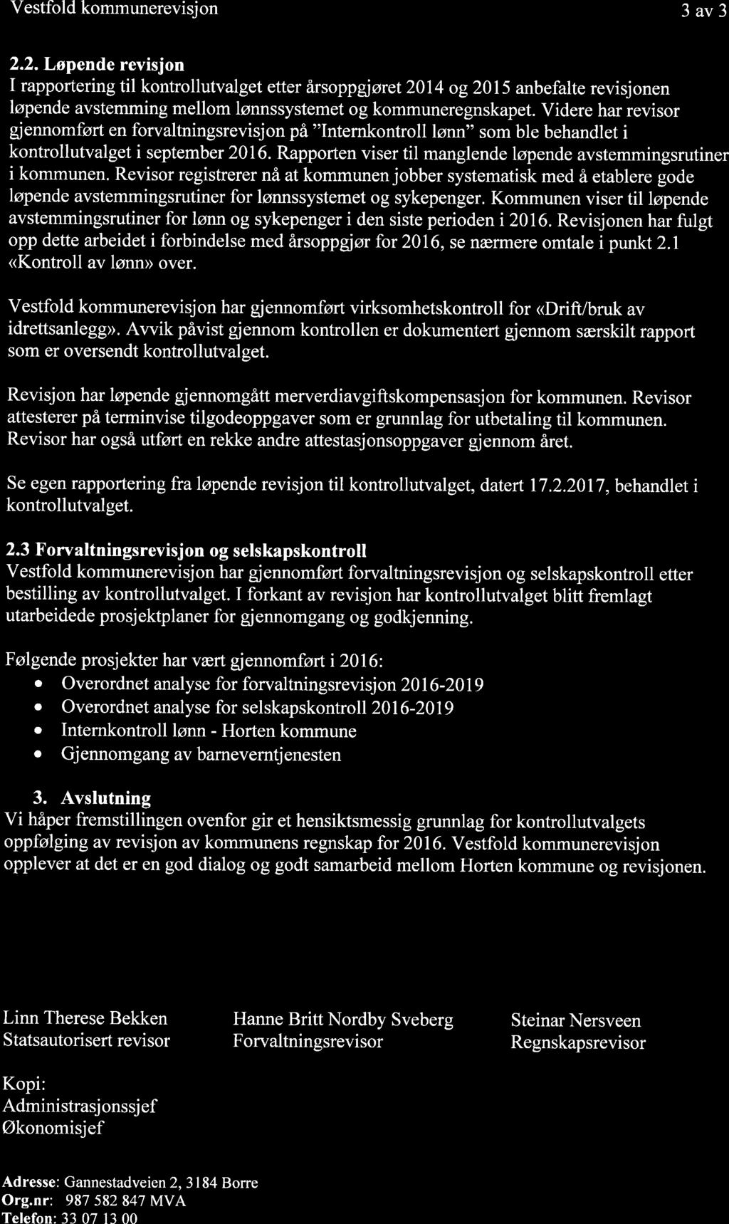 14/17 Årsmelding til kontrollutvalget 2016 fra Vestfold Kommunerevisjon. - 16/00210-8 Årsmelding til kontrollutvalget 2016 fra Vestfold Kommunerevisjon.