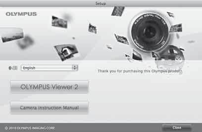 Macintosh 1 Sett inn den medfølgende CD-en i en CD-ROM-stasjon. Dobbeltklikk på CD (OLYMPUS Setup)-ikonet på skrivebordet. Dobbeltklikk på «Setup»-ikonet for å vise «Setup»- dialogen.