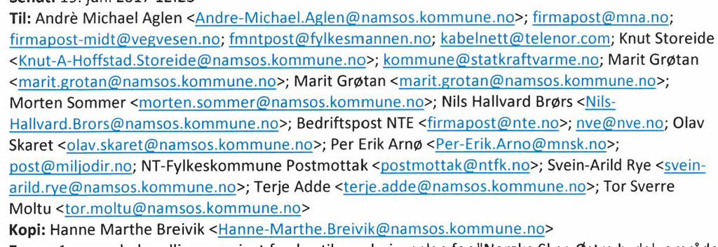 kommune.no>; Marit Grøtan <marit.grotan@namsos.kommune.no >; Morten Sommer <morten.sommer@namsos.kommune.no>; Nis Havard Brørs <Nis Havard.Brors@namsos.kommune.no>; Bedriftspost NTE <firmapost@nte.