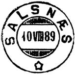SALSNES SALSNÆS poståpneri opprettet fra 01.07.1889 i Fosnes herred.