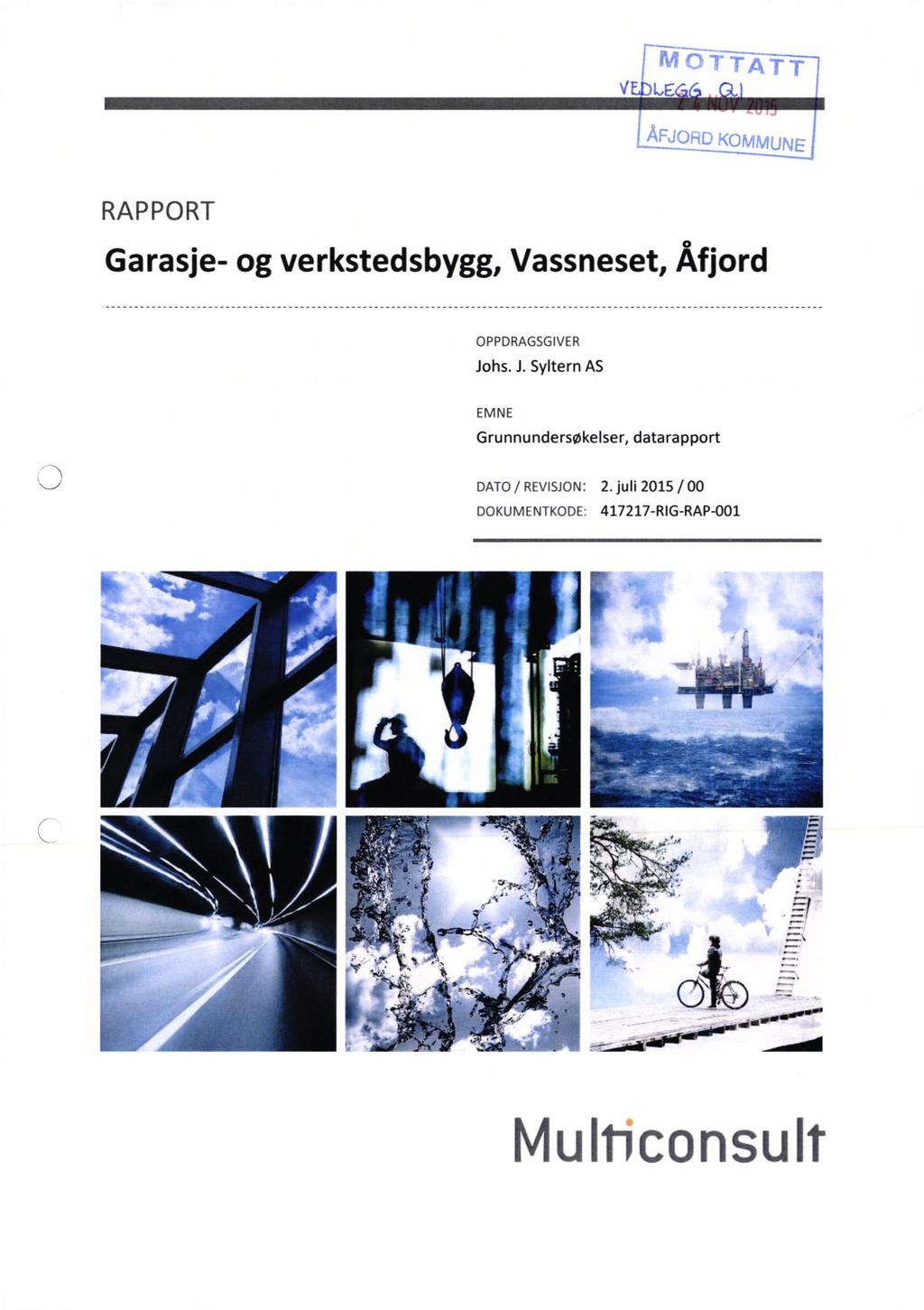 (y VEDLEÉÉ RAPPORT Garasje- og verkstedsbygg, Vassneset, Åfjord J;