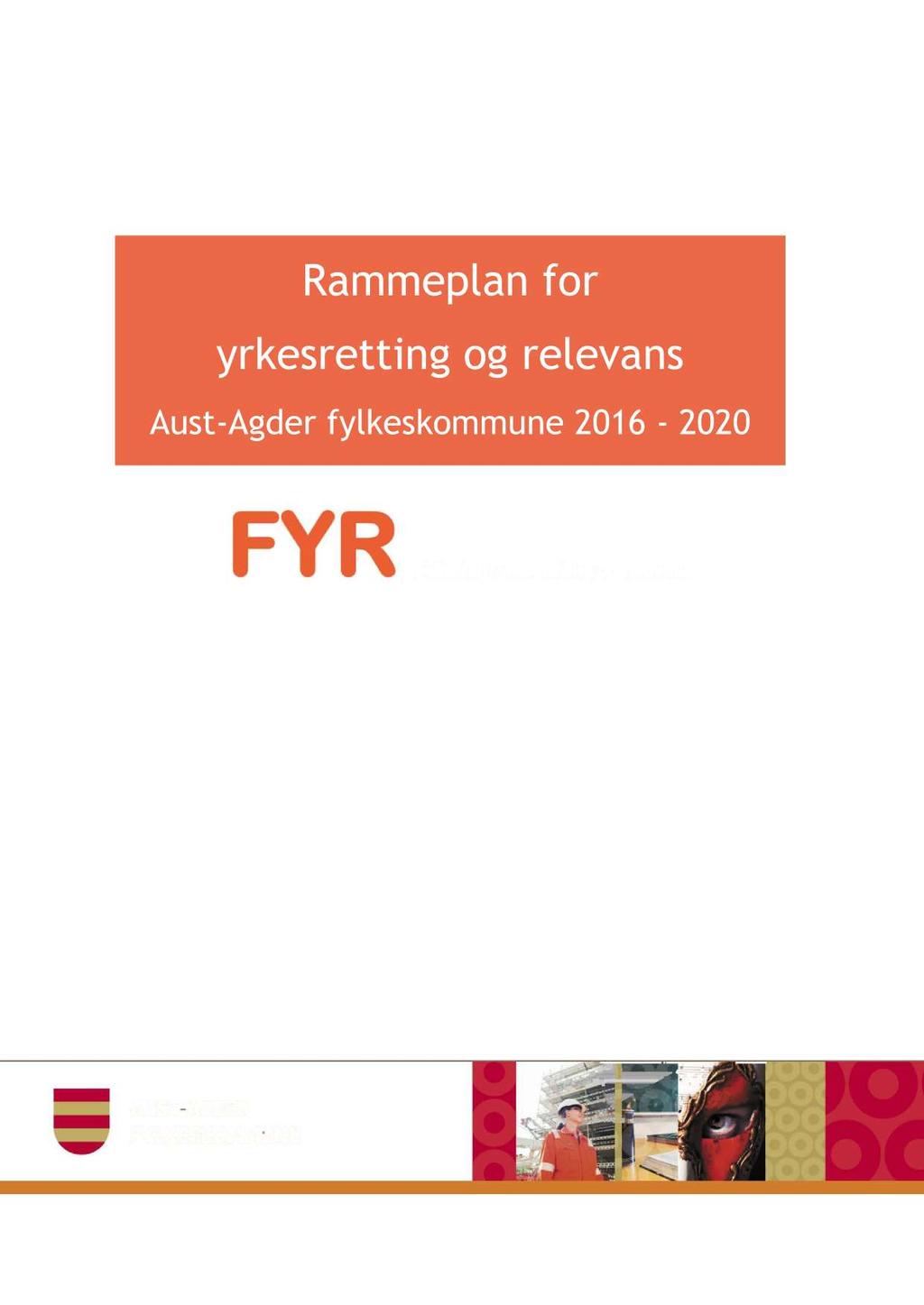 Rammeplan for yrkesretting og relevans Aust