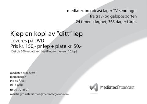 n5 V5A-3 NORSK JOCKEYKLUBS 3-ÅRSSPRINT 1200 gr 100000-50000 - 24000-16000 - 10000 16.40 Banerek:1.08,9 - Pipoldchap (CHI), h 5, 59 kg, 05-06-30 For 3-årige hester. Vekt: 59 kg. Ærespremie.