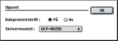 A Åpne Velger fra Apple-menyen. B Klikk ikonet Brother Laser (AT), og velg så BRN_xxxxxx_P1. 1 Klikk Oppsett. 1 xxxxxx er de seks siste sifrene i Ethernet-adressen.