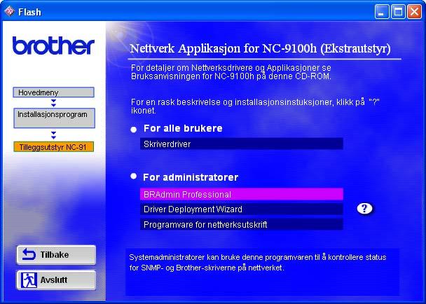 BRAdmin Professional kan også benyttes til å administrere enheter fra andre produsenter når produktene støtter SNMP (Simple Network Management Protocol).