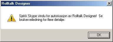 For at man skal kunne bruke Skype i Rolltalk, må man legge inn Skype-navnet på Kontaktene i Rolltalk.