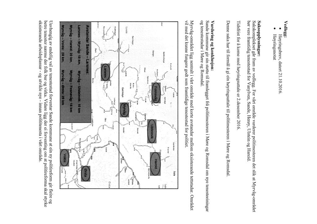Vedlegg: Høyringsbrev, datert 21.10.2016. Høyringsnotat Saksopplysningar: Sakskomplekset går fram av vedlegg.