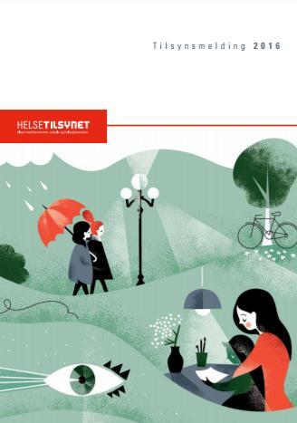 Rapporter fra Helsetilsynet http://www.helsetilsynet.