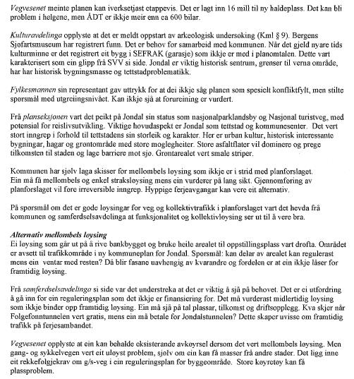Statens vegvesen fekk i oppdrag frå Hordaland fylkeskommune å utarbeide nytt framlegg til reguleringsplan for utviding av eksisterande oppstillingsplass mot nord ved at bankbygget vert rive.