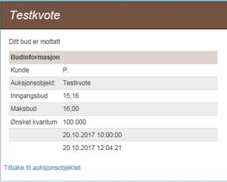 Man kan endre åpningsbudet sitt helt frem til åpningsbudfristen.