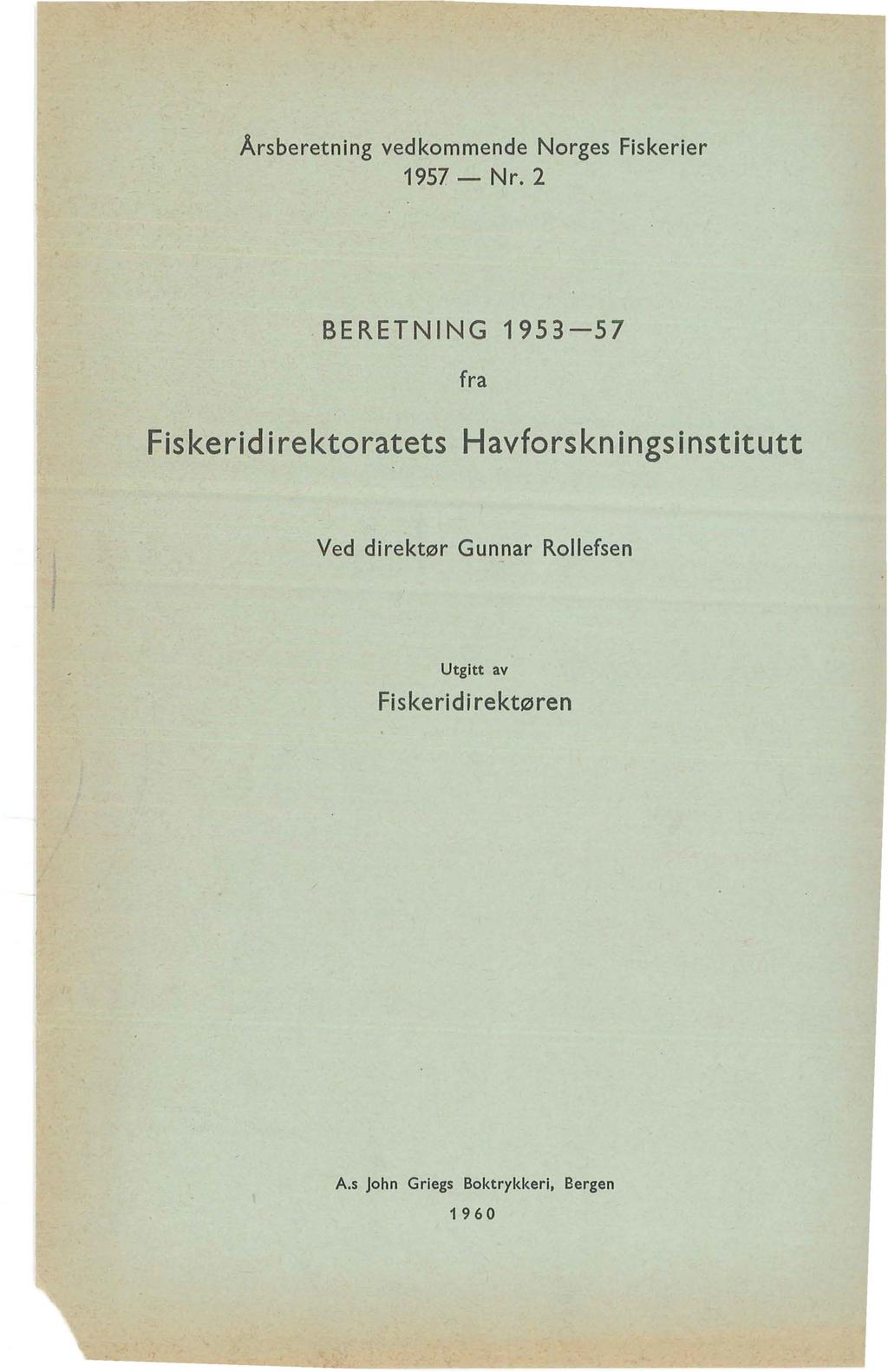 Årsberetning vedkommende Norges Fiskerier 1957- Nr.