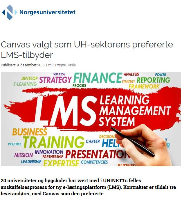 «PROSJEKT Canvas» 2017-2018 «Tilnærmet alle bruker digital læringsplattform regelmessig, og fortsatt mest til formidling av beskjeder og fagstoff» Digital tilstand 2014, s.