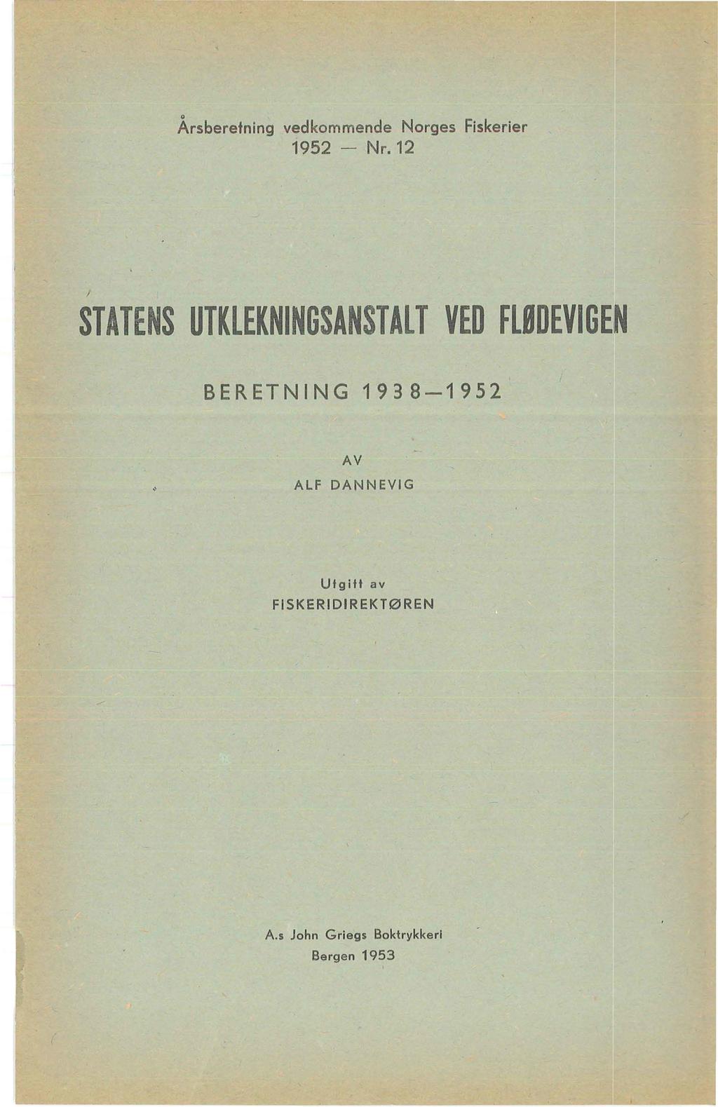 Årsberetning vedkommende Norges Fiskerier 1952 - Nr.