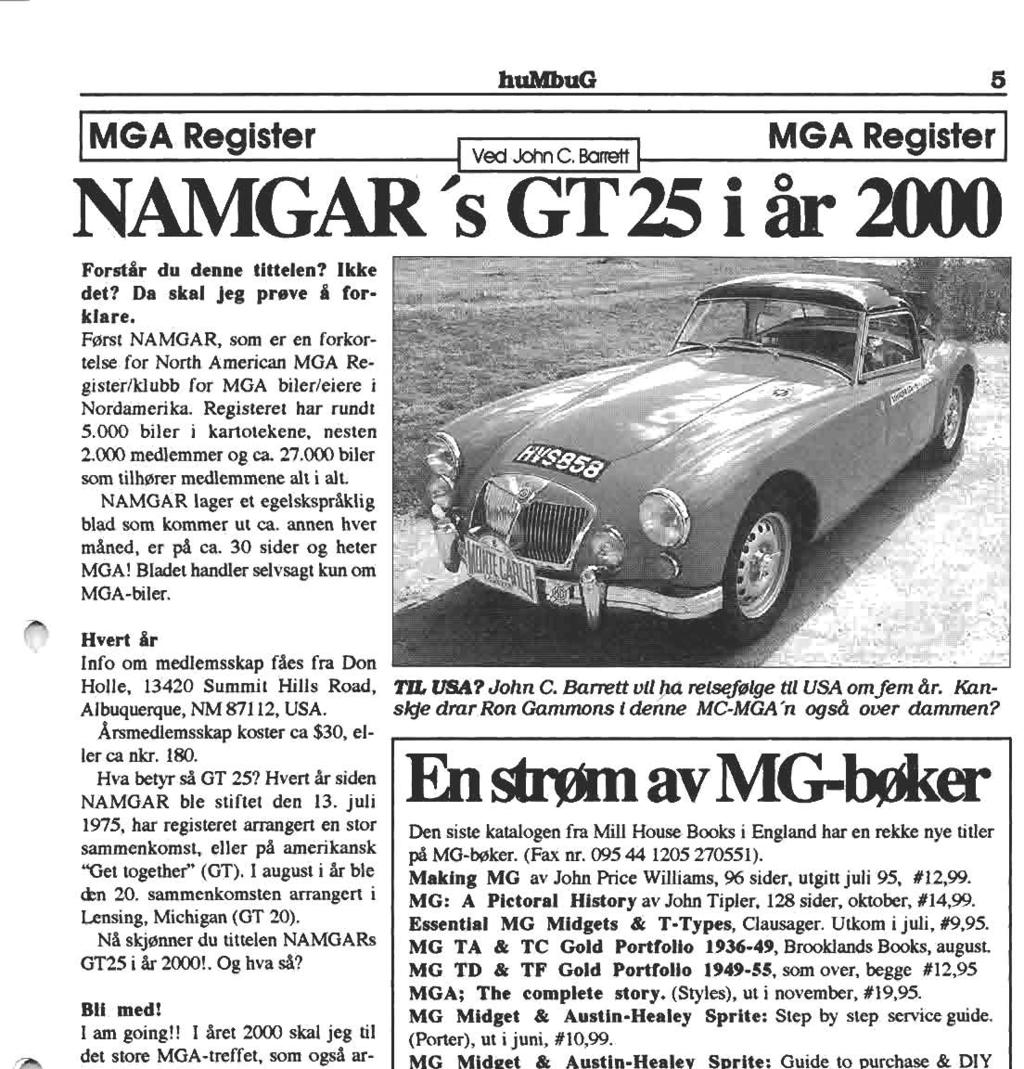 humbug 5 IMGA Register I Ved JoIlnC Ballett I MGA Register I NAMGAR Forstår du denne tittelen? Ikke det? Da skal jeg prøve å forklare.