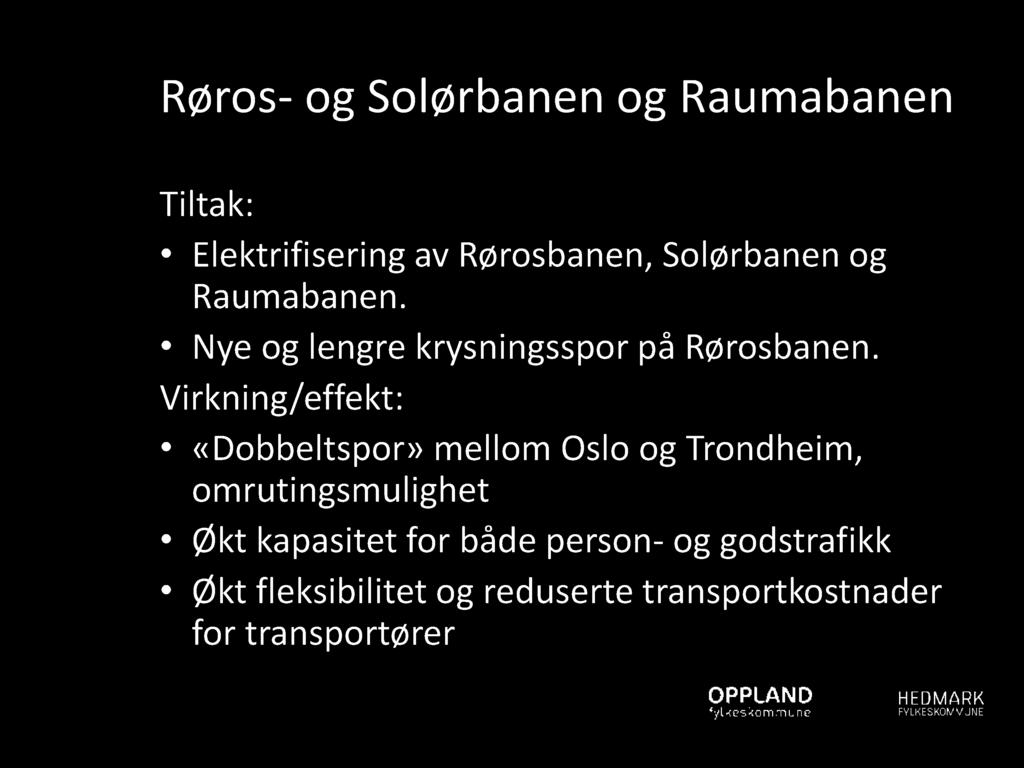 Virkning/effekt : «Dobbeltspor» mellom Oslo og Trondheim, omrutingsmulighet Økt