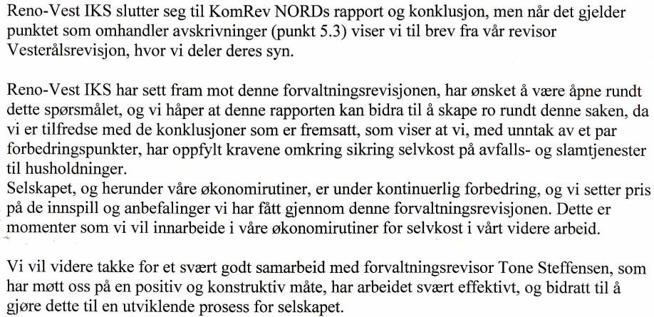 7 ANBEFALINGER På bakgrunn av funn i forvaltningsrevisjon av Reno-Vest IKS sine selvkostrutiner og -beregninger tilrår revisjonen at selskapet utarbeider forkalkyler for husholdningsrenovasjon og