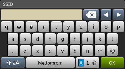 B Tillegg B Legge inn tekst (ADS-2800W / ADS-3600W) B Når du må legge inn tekst på maskinen, vises tastaturet på pekeskjermen. Hvis du vil bytte mellom små og store bokstaver, trykker du på.