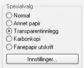 LEGGE INN INNLEGG VED UTSKRIFT PÅ TRANSPARENTER (Transparentinnlegg) Når du skriver ut på transparenter, hindrer denne funksjonen at transparentene klistrer seg til hverandre ved